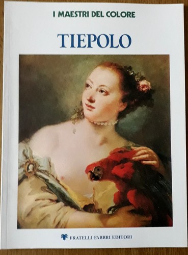 Tiepolo maestri del colore - -, i